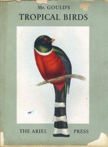 Book of 19 Coloured-Plates in 'Mr. Gould's Tropical Birds" by John Gould, 1955